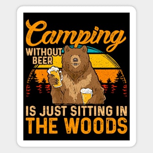 Gift For Camper Funny Camping Without Beer Magnet